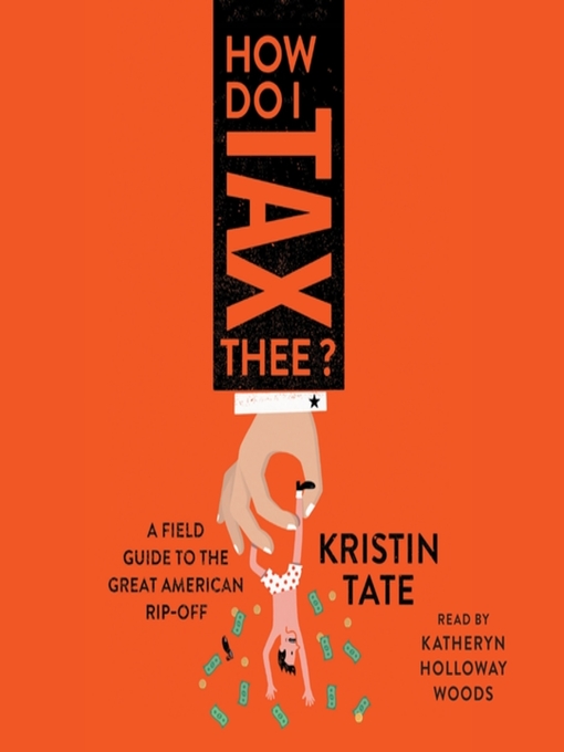 Title details for How Do I Tax Thee? by Kristin Tate - Available